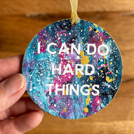 "I can do hard things" Hanging Decoration