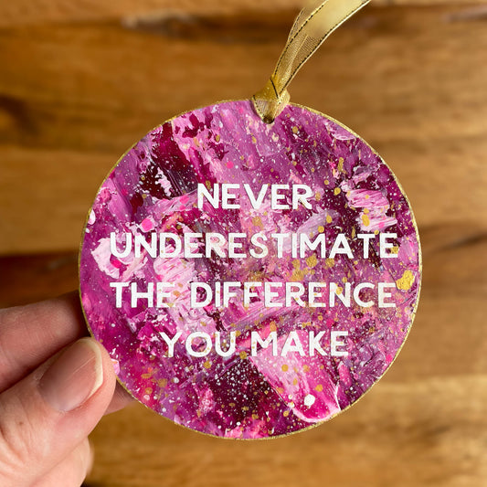 You make a difference - Hanging Decoration
